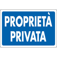CARTELLO PROPRIETA  PRIVATA.