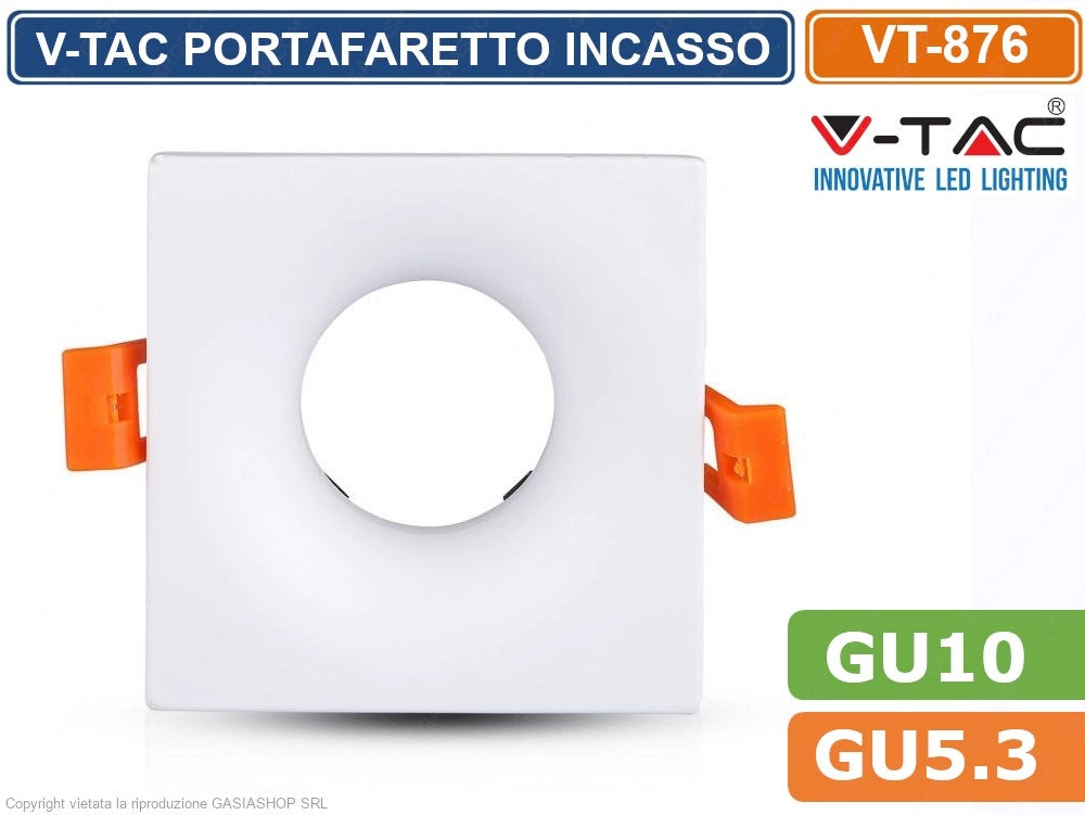 V-TAC VT-876 PORTAFARETTO QUADRATO DA INCASSO PER LAMPADINE GU10 E GU5.3 - SKU 3170
