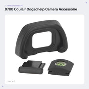 Oculair Oogschelp con Flitsschoenafdekking e Waterpas - D780 - Dempend Effect - Installazione Facile - Oogschelp per Fotocamera