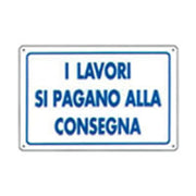 Cartello i lavori si pagano alla consegna 20x30 b08lr4flg3