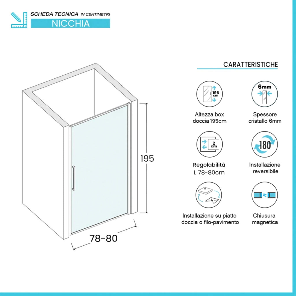 Porta doccia nicchia 80cm battente con profilo cromo Neos