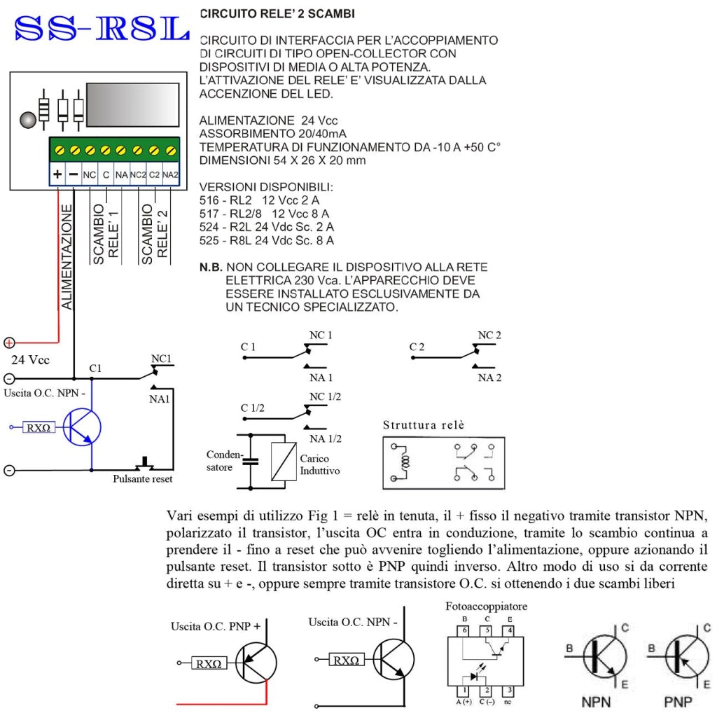 Disaccoppia Circuiti Con Uscita Open Collector +/- 24 Vdc 40 mA Relè 2 Scambi 8 A a 250 V Carico Resistivo Con Led di Avviso Interfaccia Evita Lo Effetto Ratio e Restituisce 2 Uscite Contatti Liberi