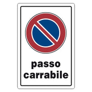 CARTELLO SEGNALETICA PASSO CARRABILE  - EUROSIGNALS