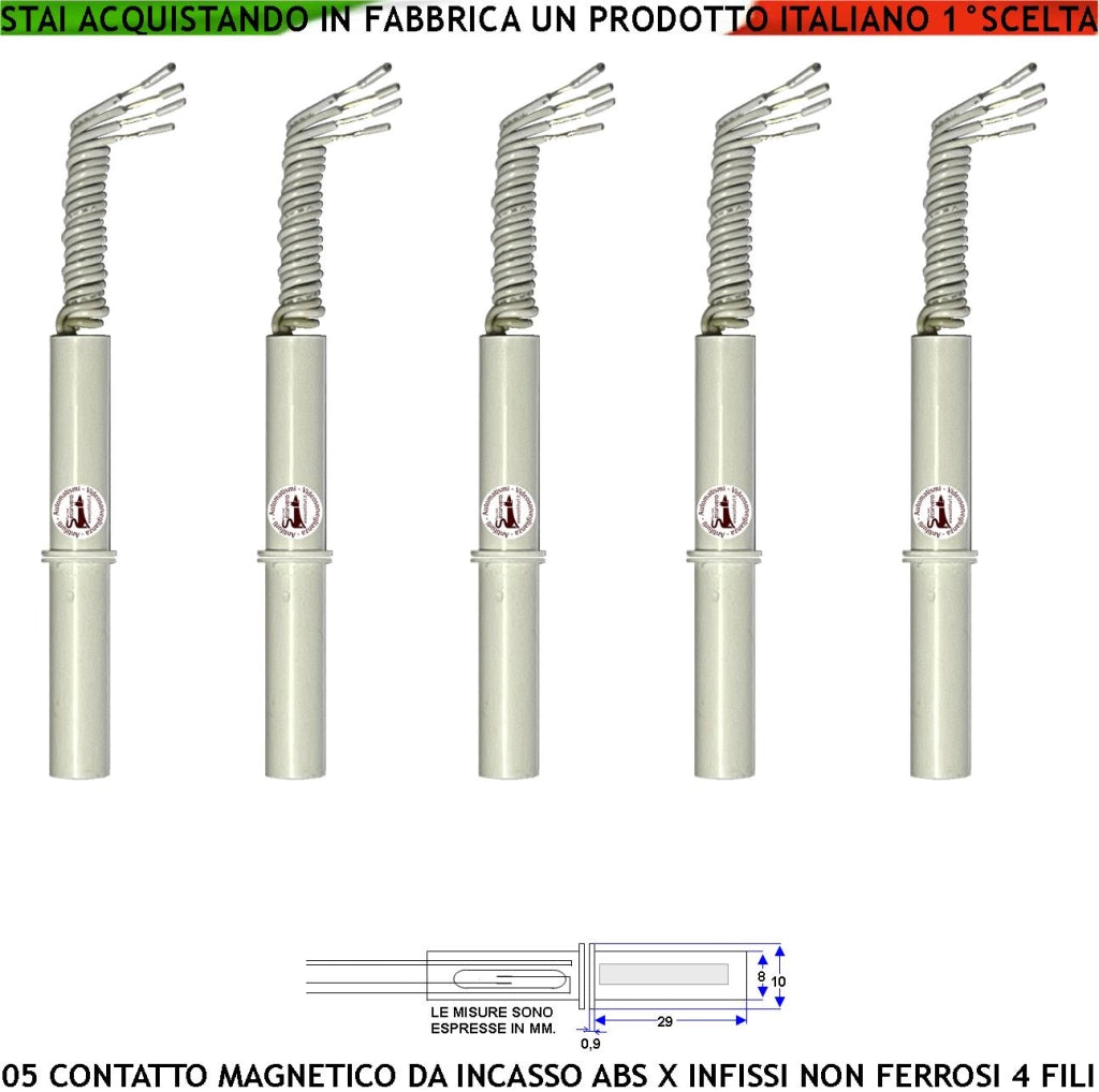Contatto Magnetico a Scomparsa 5 Sensori Magnetici 8 mm Reed Uscita NC Collegamento 4 Fili Tensione Transito Max 100 V 10 W Carico Resistivo Antifurto Infissi Non Ferrosi Forma Cilindrica ABS Pr. IP65
