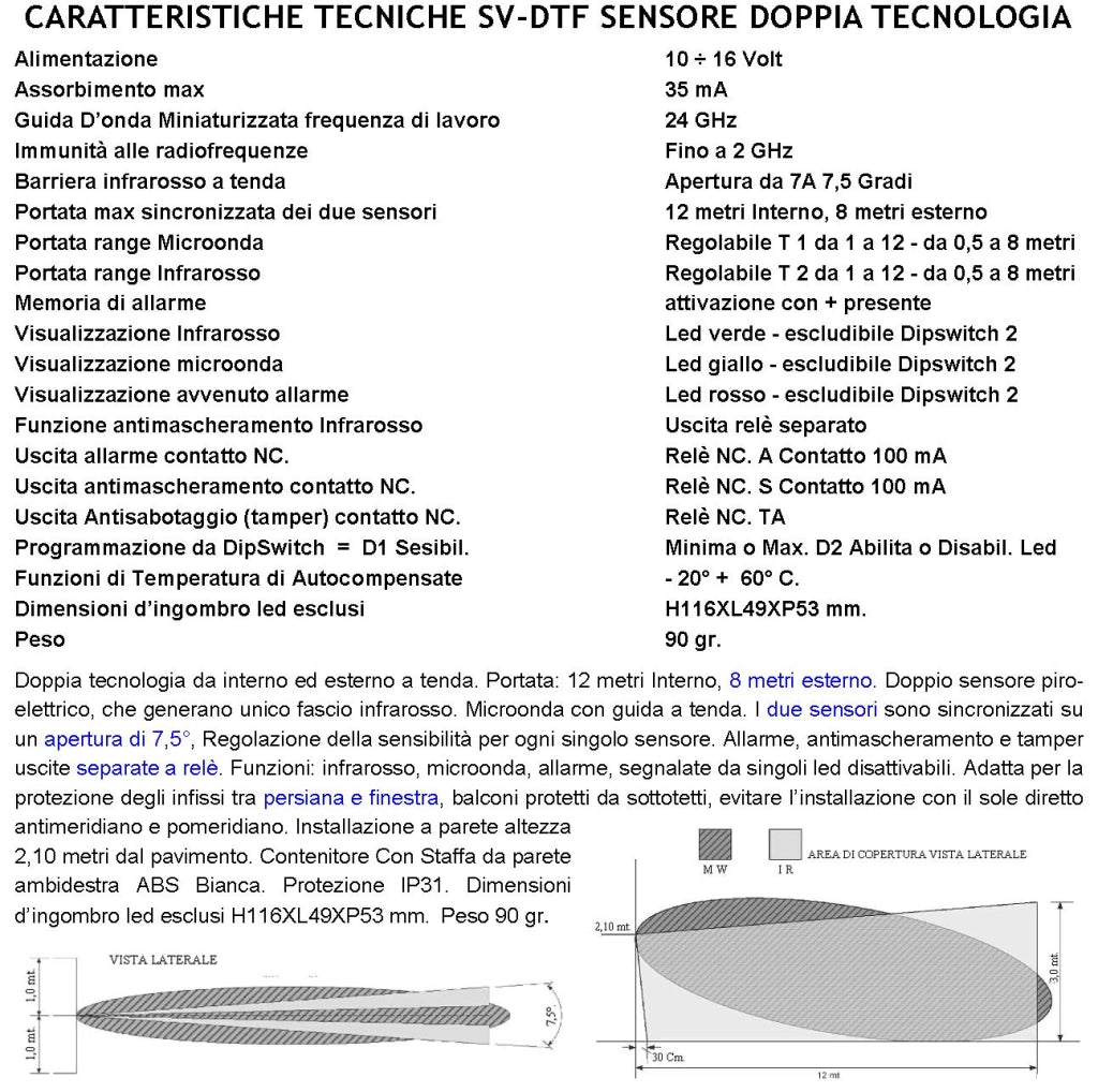 Doppia Tecnologia Tenda Dual Pir e Micronda 3 Pezzi Portata 8/12 MT Sensore Movimento Ladri Ignoti Rampa Scala Esterna Rileva Invia Allarme Aliment. 12 V Assorb. 10 mA Cover Staffa ABS Bianca IP31