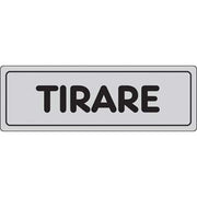 TARGA SEGNALETICA ADESIVA TIRARE - VINILE CM 15X5- 10 pezzi