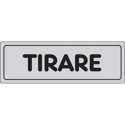 TARGA SEGNALETICA ADESIVA TIRARE - VINILE CM 15X5- 10 pezzi