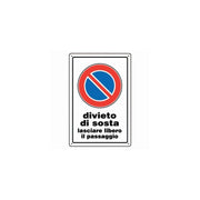 Cartello 20x30cm divieto di sosta lasciare libero il passaggio