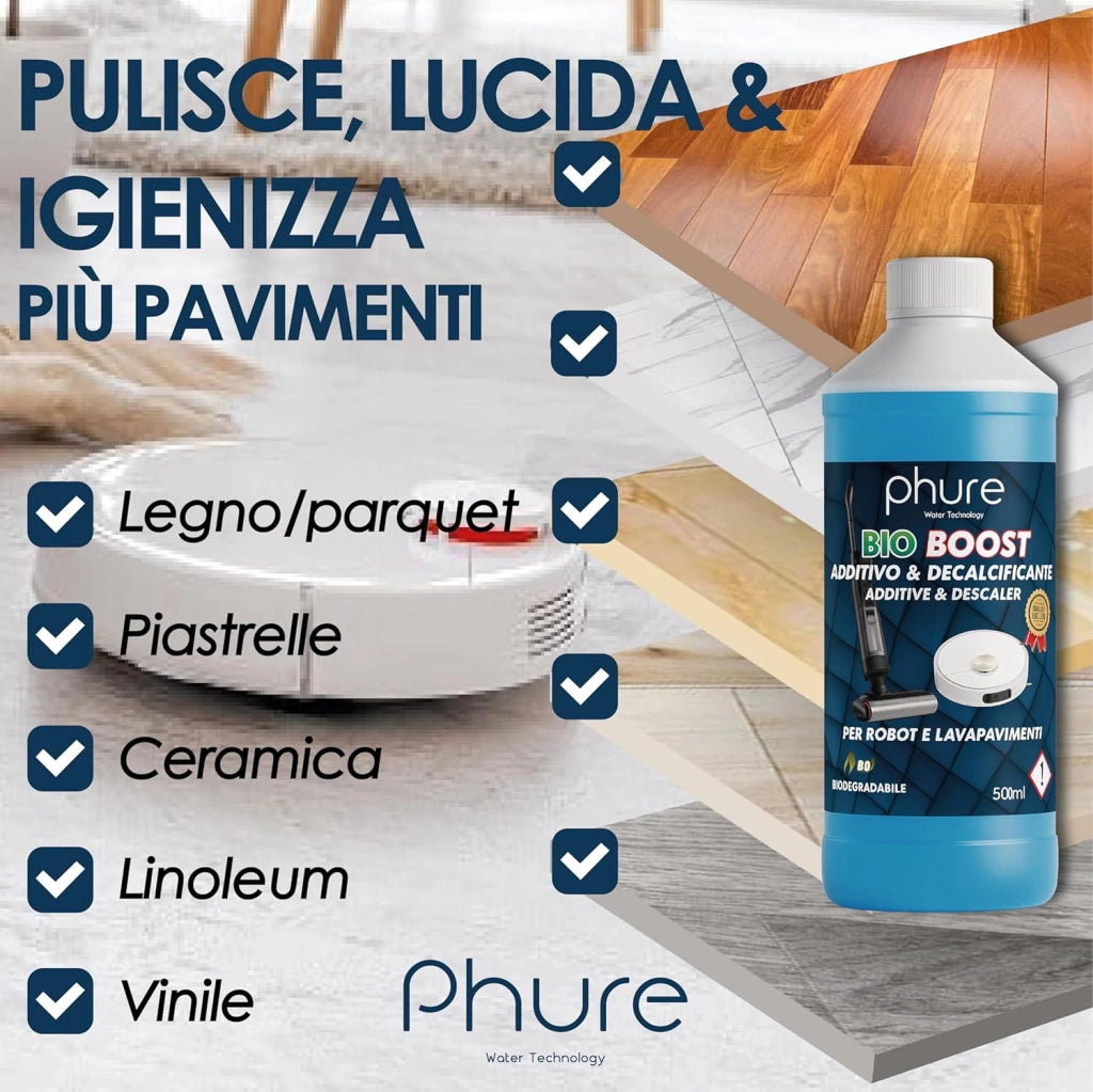 PHURE BIO BOOST ADDITIVO E DECALCIFICANTE PER ROBOT LAVAPAVIMENTI Concentrato per Robot Lavapavimenti e Aspirazione con Igienizzante 500ml pulizia senza aloni e sostenibile Adatto ad ogni Robot