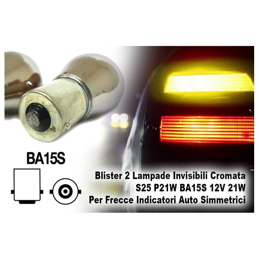 Blister 2 Lampade S25 P21W 12V 21W Cromate Invisibili BA15S Frecce Auto