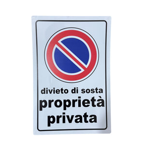 Cartello Divieto di Sosta Proprietà Privata 20x30 cm in Vinile Rigido – Targa Resistente Anti-UV e Impermeabile per Cortili, Rampe, Garage – Facile da Installare - Cod. 7886298