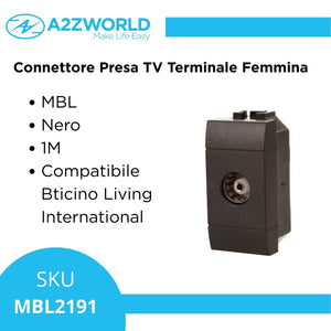 Connettore Presa TV Terminale Femmine MBL Nero 1M Compatibile Bticino Living International BLN2251