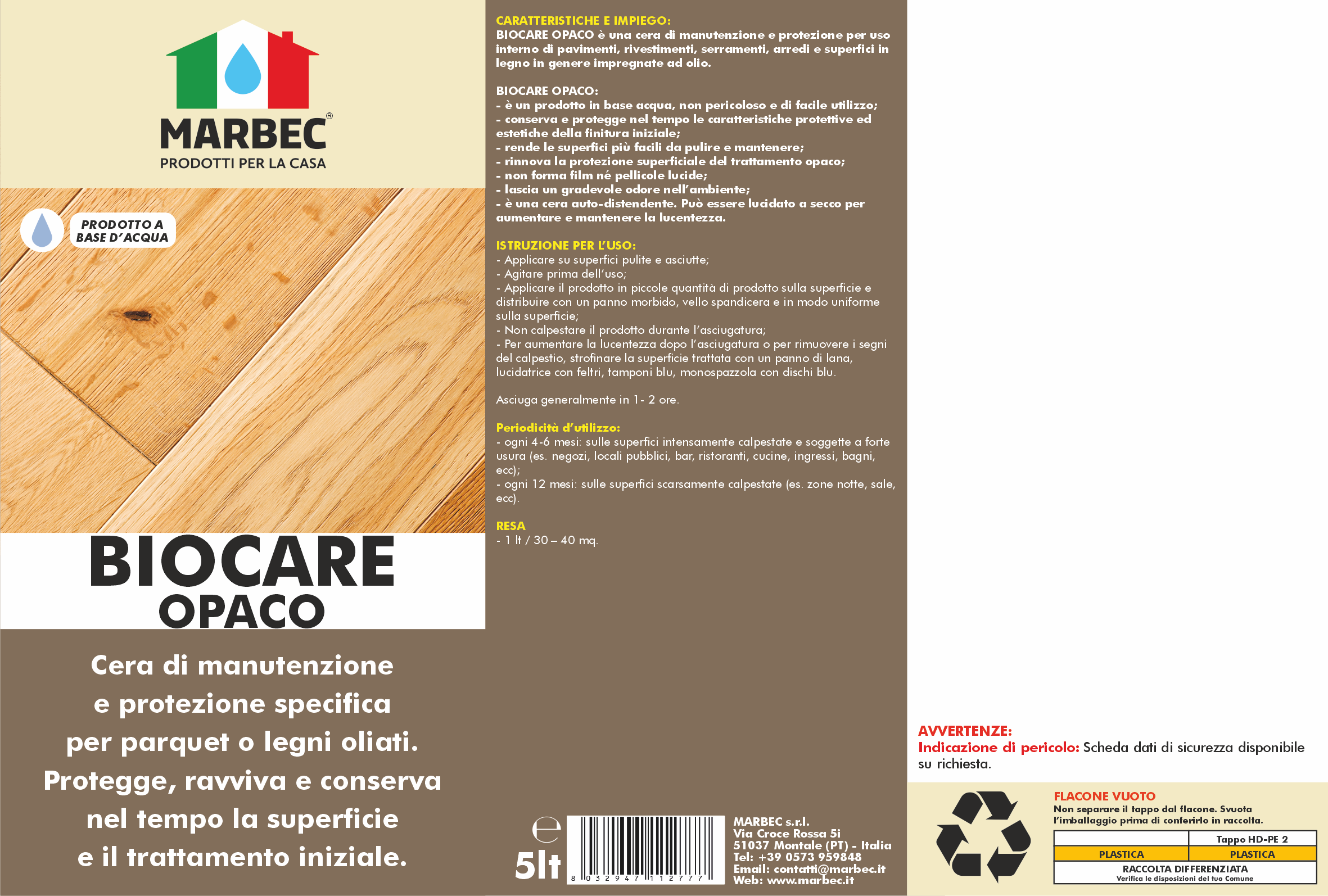 Cera per legno oliato BIOCARE OPACO   5LTx4Pz