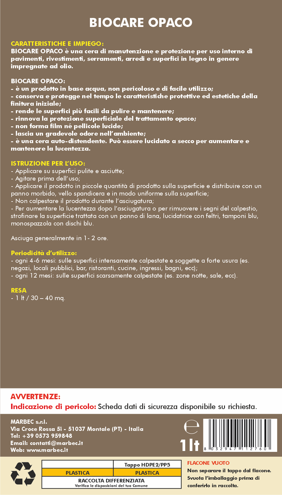 Cera per legno oliato BIOCARE OPACO   1LTx6Pz