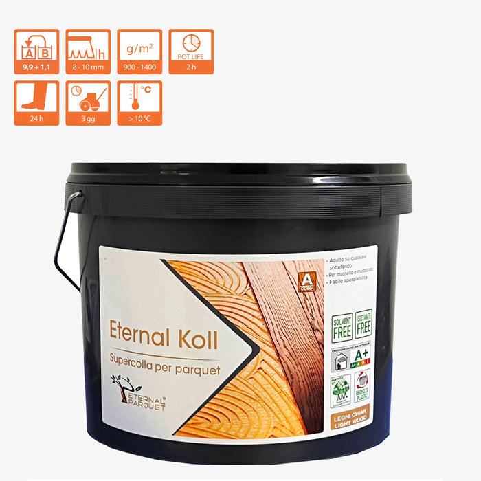 ETERNAL KOLL super - colla Bicomponente esente da solventi e isocianati per tutti i tipi di PARQUET 11kg (10+1) classe A+