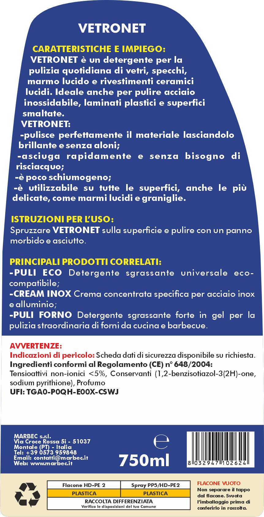 Come pulire i vetri e le superfici lucide VETRONET   750MLx6Pz