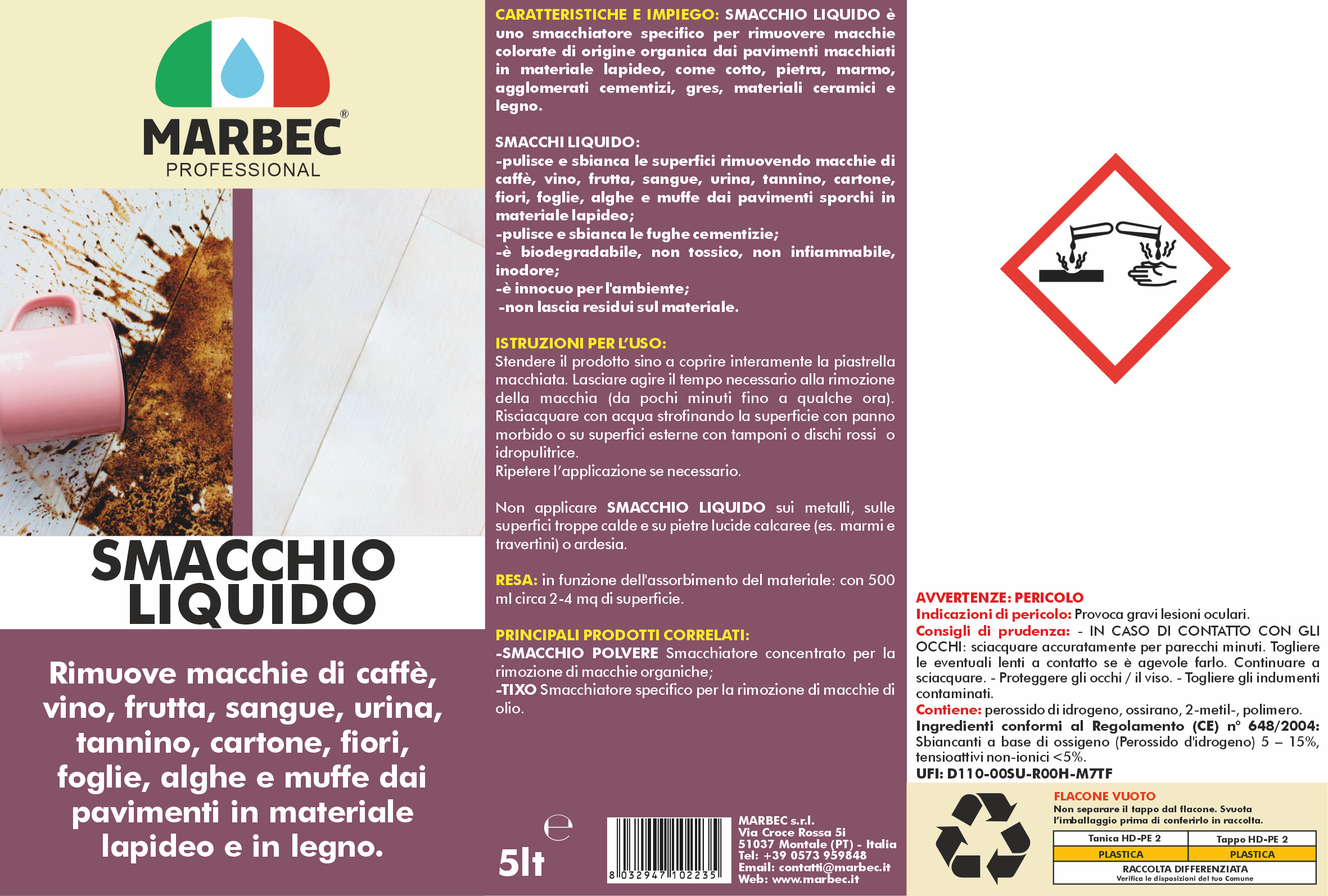 Smacchiatore di macchie organiche SMACCHIO LIQUIDO   5LT