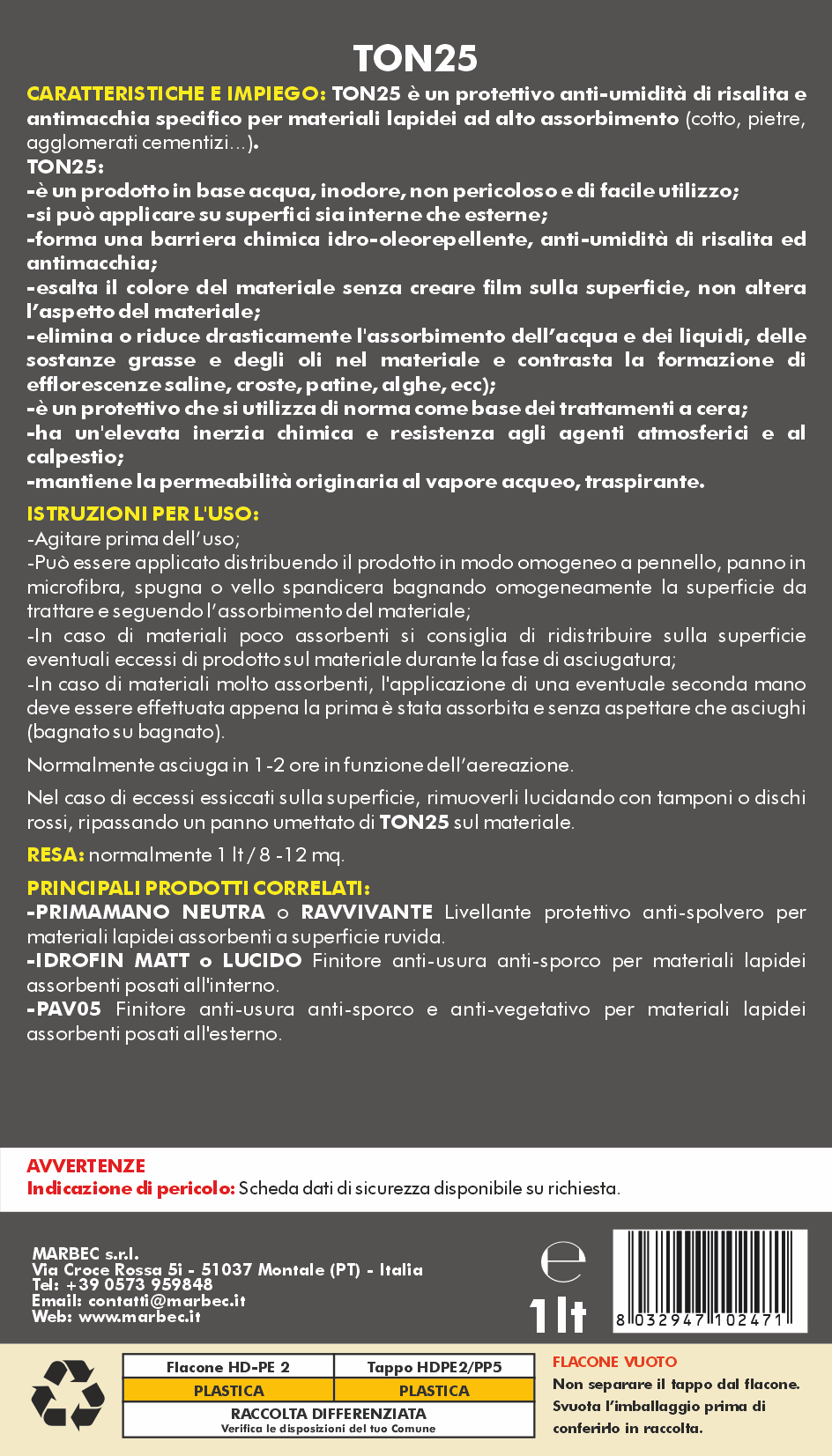 Trattamento idrorepellente antimacchia cotto e pietre TON25   1LTx6Pz