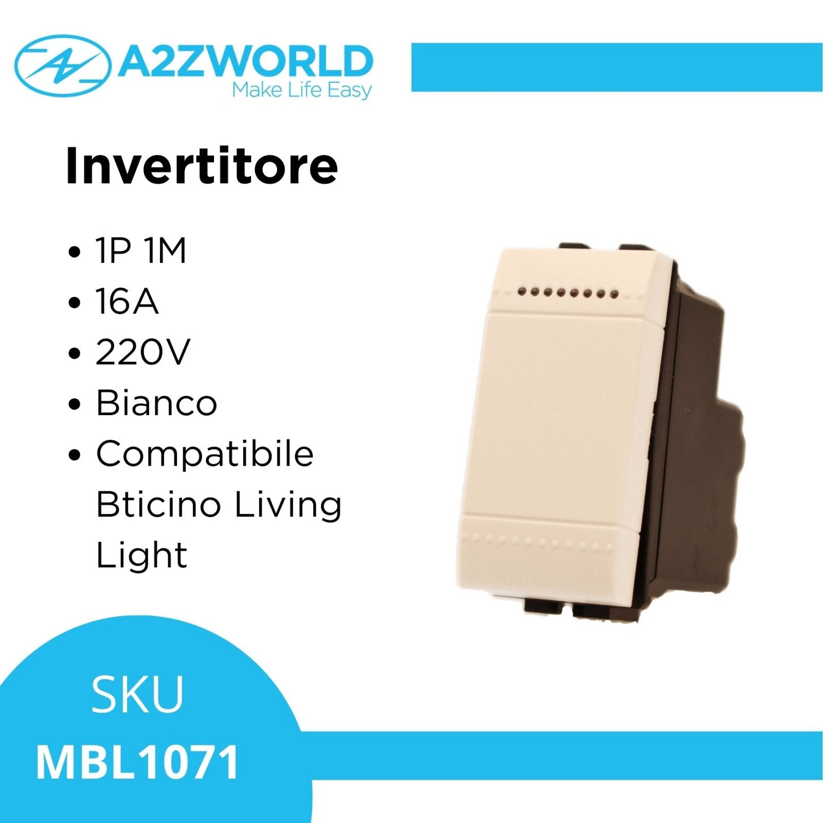 Invertitore 1P 16A 220V MBL Bianco 1M Compatibile Bticino Living Light BLB0901