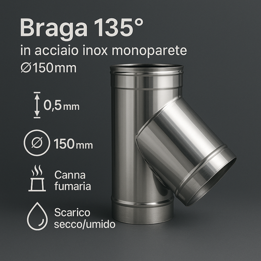 Raccordo braga 135° mono parete metallica spessore 0,5 mm canna fumaria *** misura Ø 150 mm, confezione 1