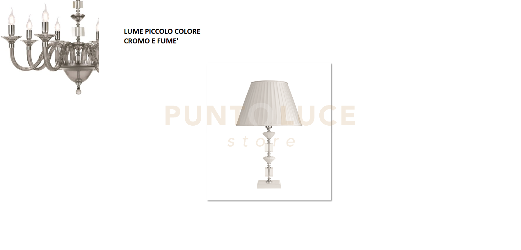 LUME PICCOLO GALA 1 LUCI ATTACCO E14 FUME' E CROMO H.28+19CM