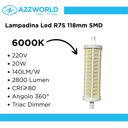 Lampadina Led R7S 118mm SMD 220V 20W 140LM/W Bianco Neutro 4000K >80 360° Triac Dimmer IP20 2800 Lumen