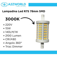 Lampadina Led R7S 78mm SMD 220V 15W 140LM/W Bianco Caldo 3000K >80 360° Triac Dimmer IP20 2100 Lumen