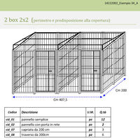 2 box in linea da 2x2 metri con predisposizione alla copertura con zincatura a caldo