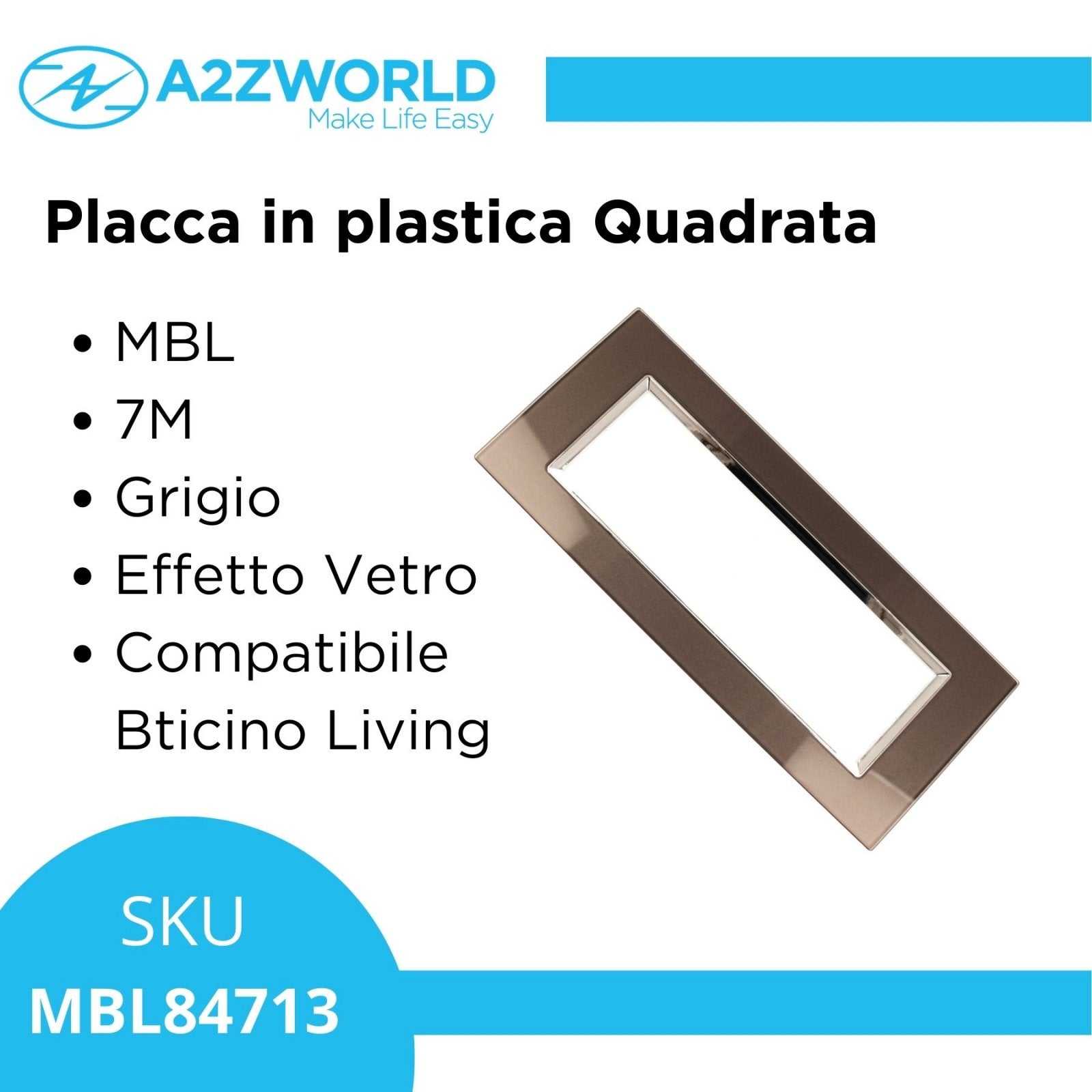 Placca Quadrata In Vetro Temperato MBL 7M Grigio Compatibile Bticino Living BLN84710