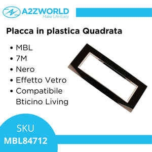 Placca Quadrata In Vetro Temperato MBL 7M Nero Compatibile Bticino Living BLN84702