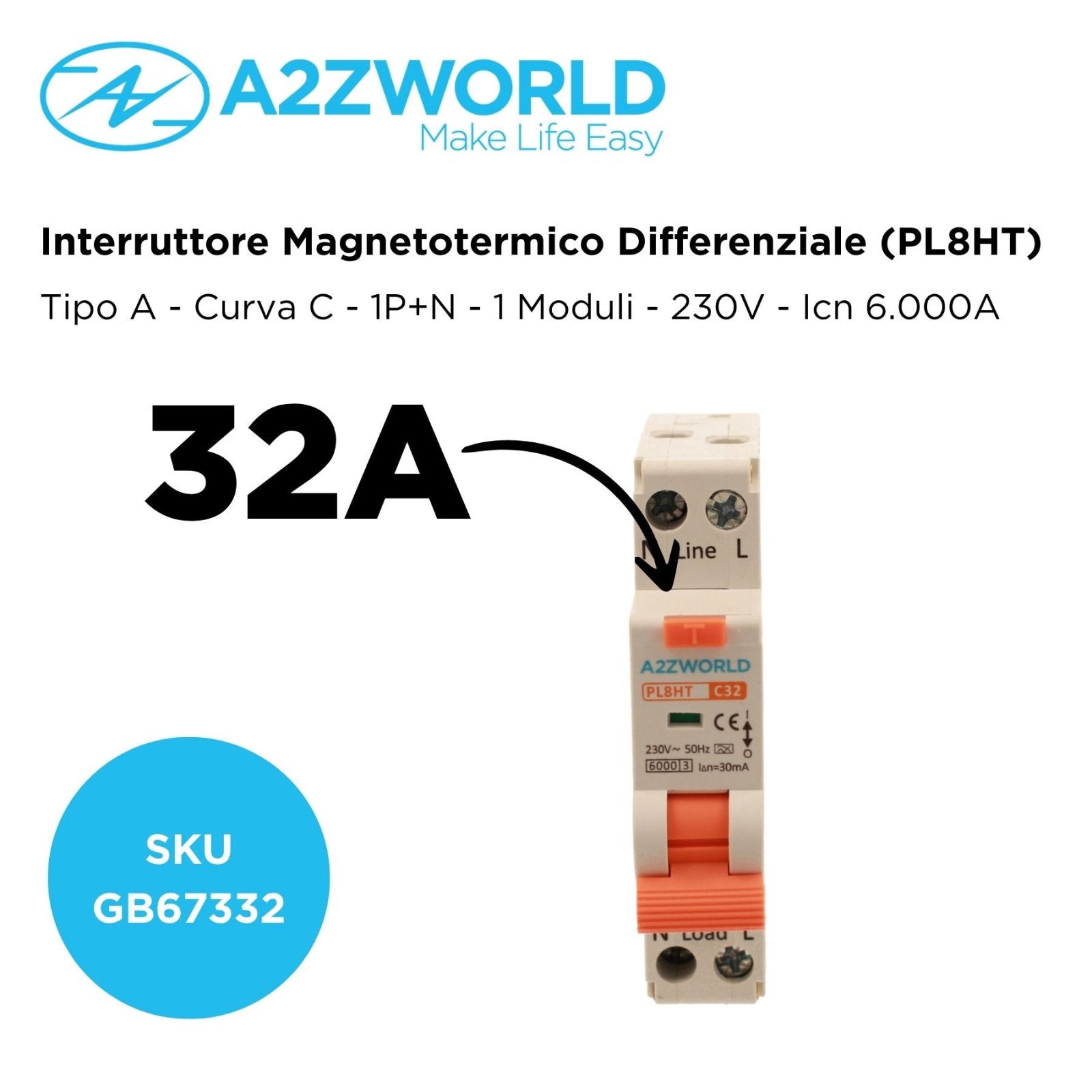 RCBO Interruttore Magnetotermico Differenziale Tipo A Curva C 1P+N 1M 6000A 30mA C32A AC 230V IP20 IEC61009-1 PL8HT GB57332