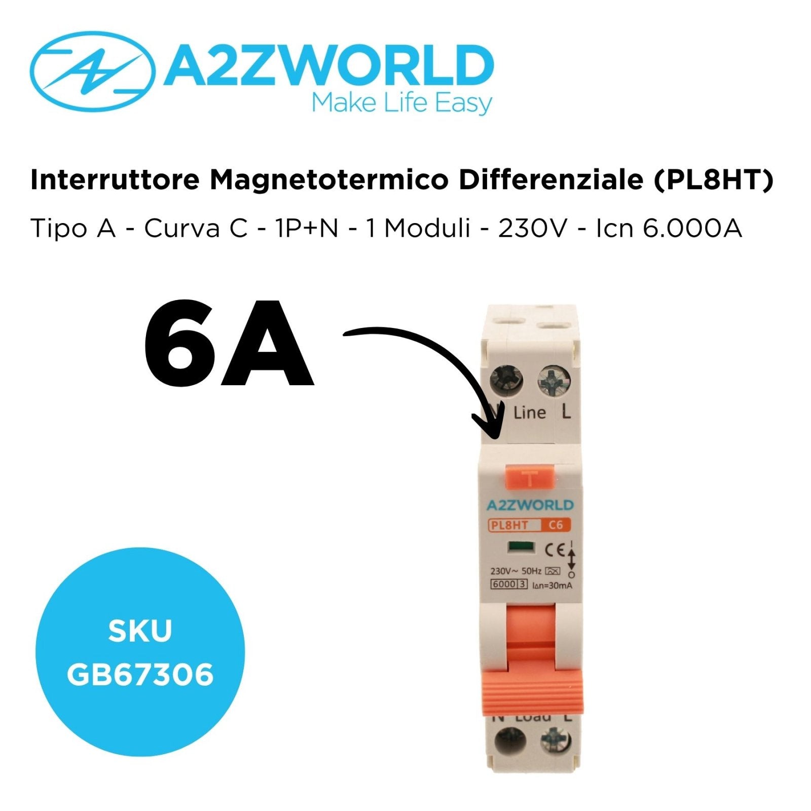 RCBO Interruttore Magnetotermico Differenziale Tipo A Curva C 1P+N 1M 6000A 30mA C6A AC 230V IP20 IEC61009-1 PL8HT GB57306