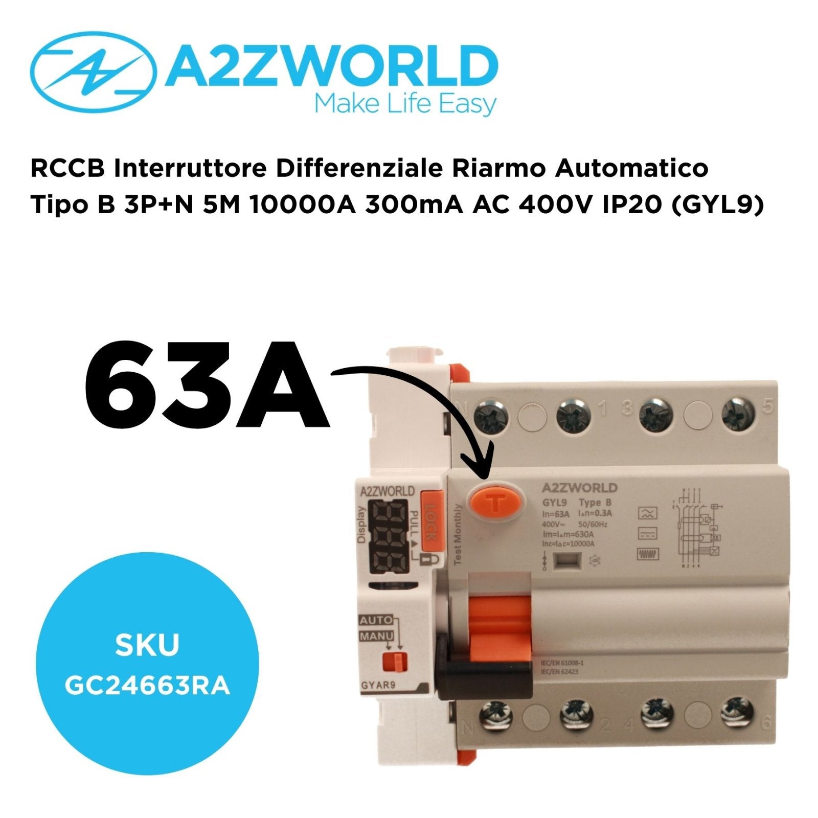RCCB Interruttore Differenziale Riarmo Automatico Tipo B 3P+N 5M 10000A 300mA 63A AC 400V IP20 IEC61008-1 / IEC62423 GYL9