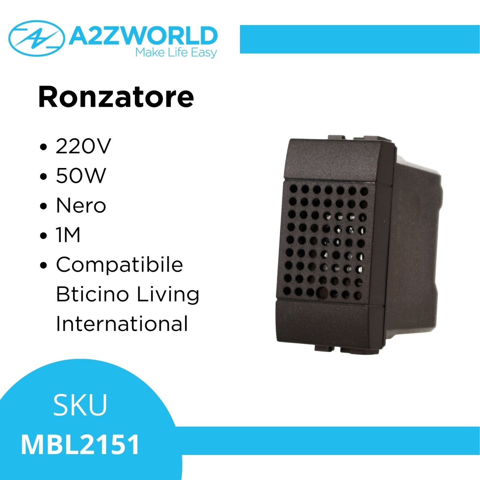Ronzatore 220V 50W MBL Nero 1M Compatibile Bticino Living International BLN1501