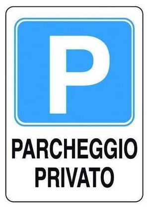 SEGNALETICA PARCHEGGIO PRIVATO 30X20