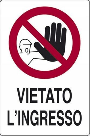 SEGNALETICA VIETATO L'INGRESSO 30X20