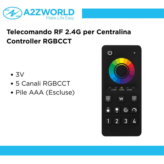 Telecomando RF 2.4G Per Centralina Controller RGBCCT RF 2.4G   3V Con Pile AAA (Escluso)  5 Canali RGBCCT CLC105W Nero