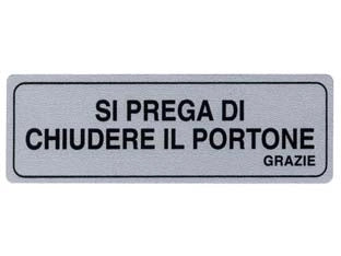 TARGHETTA ADESIVA SI PREGA DI CHIUEDERE IL PORTONE GRAZIE- - cm.15x5h. - 10 pezzi
