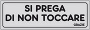 ETICHETTA ADESIVA 150X50 SI PREGA DI NON TOCCARE- 10,0 pz