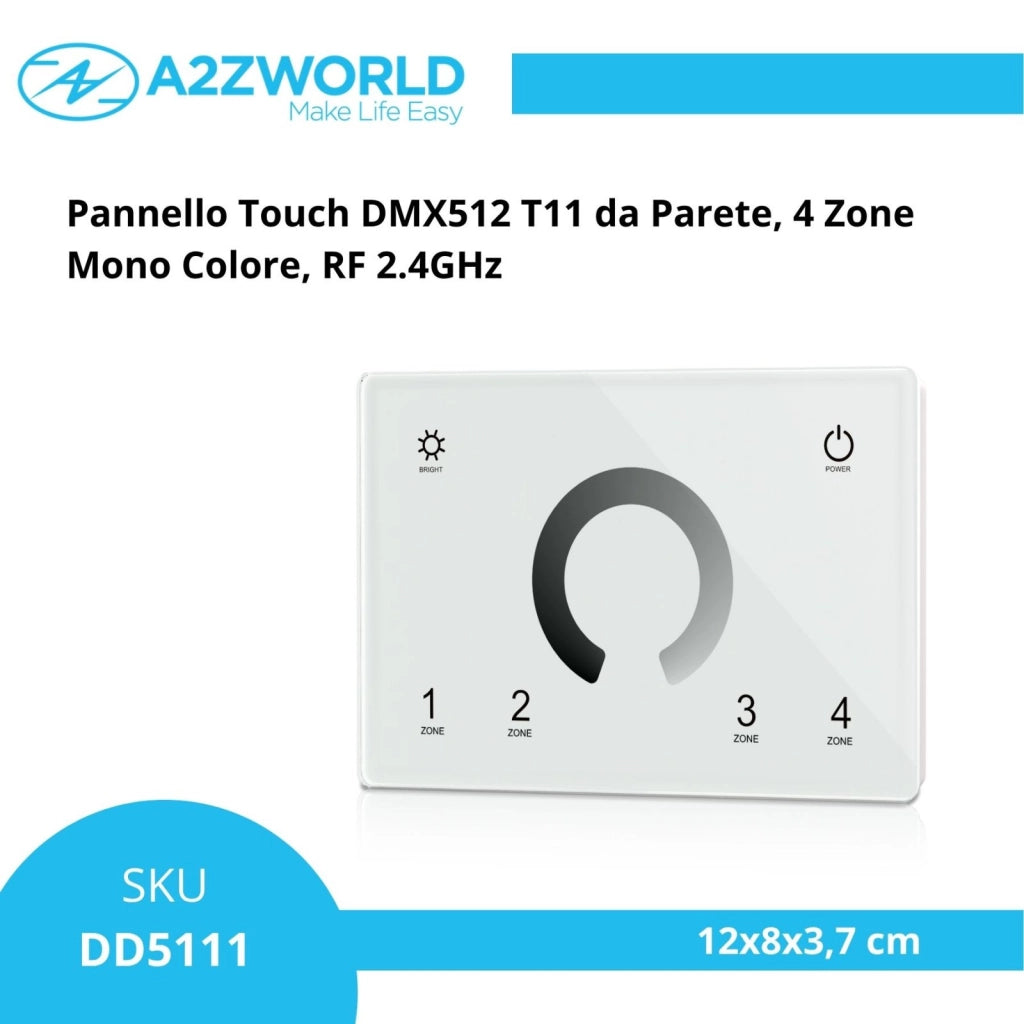 Pannello Touch DMX512 T11 da Parete, 4 Zone Mono Colore, RF 2.4GHz