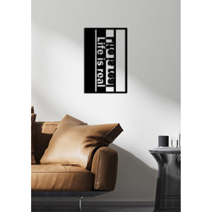 Decorazione in Metallo Life is Real, Nero, Metallo, 34x0,15x60 cm cm, DESIGN MANIA