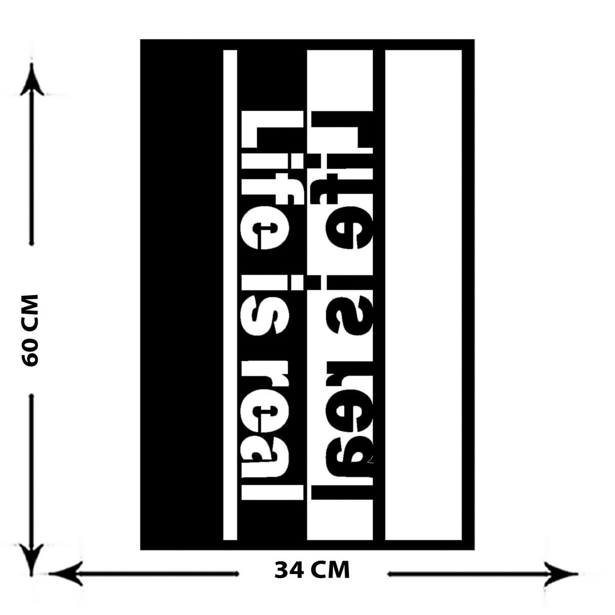 Decorazione in Metallo Life is Real, Nero, Metallo, 34x0,15x60 cm cm, DESIGN MANIA