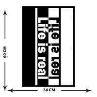 Decorazione in Metallo Life is Real, Nero, Metallo, 34x0,15x60 cm cm, DESIGN MANIA