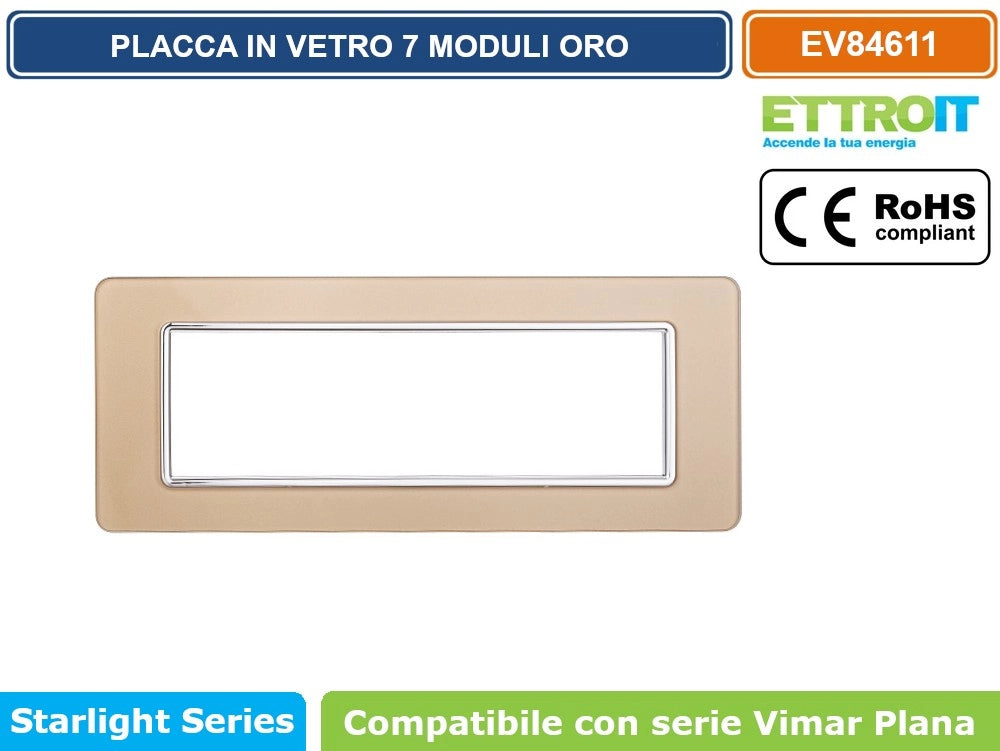 ETTROIT PLACCA IN VETRO COLORE ORO COMPATIBILE CON SERIE VIMAR PLANA - Numero Moduli:3 Moduli