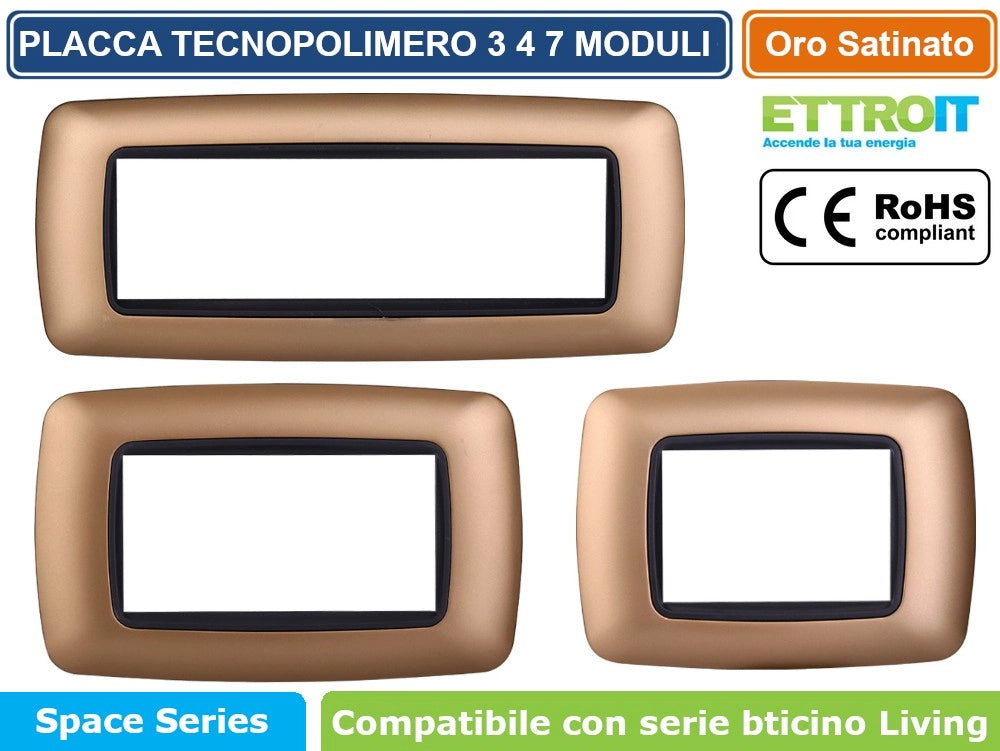 PLACCA IN TECNOPOLIMERO DI COLORE ORO SATINATO COMPATIBILE CON SERIE BTICINO LIVING- ETTROIT - Numero Moduli:7 moduli