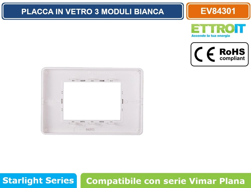 ETTROIT PLACCA IN VETRO COLORE BIANCO COMPATIBILE CON SERIE VIMAR PLANA - Numero Moduli:3 Moduli