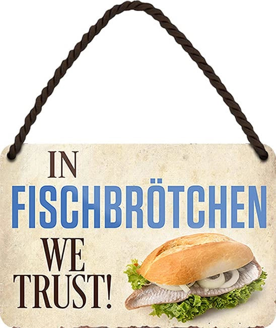 Cartello in lamiera retrò - In Fischbrötchen we trust - divertente scritta come idea regalo per compleanno, Natale, cartello decorativo 18x12 cm vintage cartello sospeso in metallo