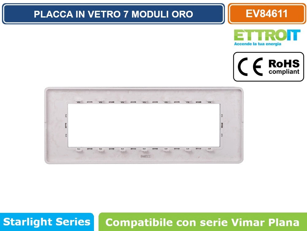 ETTROIT PLACCA IN VETRO COLORE ORO COMPATIBILE CON SERIE VIMAR PLANA - Numero Moduli:3 Moduli