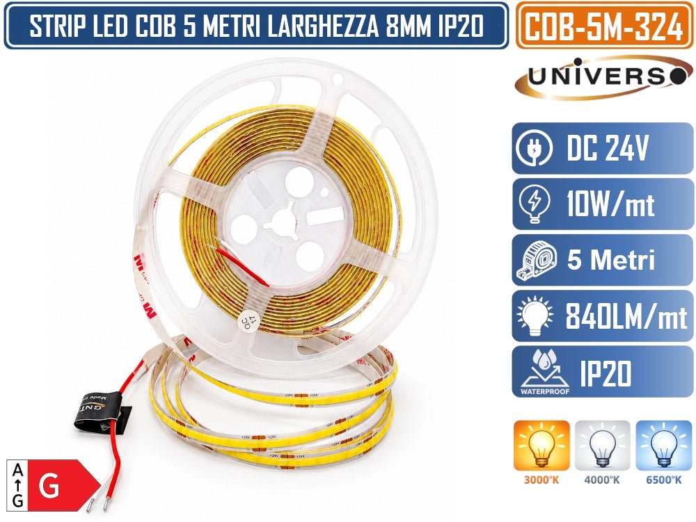 UNIVERSO COB-5M-324 STRISCIA LED COB 5M 24V 10W/MT 840LM/MT 324 LED/MT IP20 CRI≥80 TAGLIABILE OGNI 3,7CM LARGHEZZA 8MM DA INTERNO IP20 - Colore Luce:Bianco Naturale