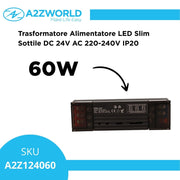 Trasformatore Alimentatore LED Slim Sottile 60W DC 24V AC 220-240V IP20 Dimmerabile a DIP con Coperchio Protezione su Morsetti 119x35x25mm